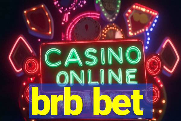 brb bet